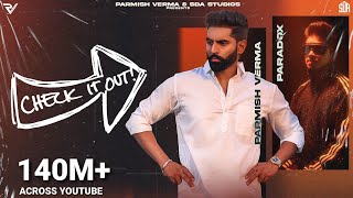 Parmish Verma Ft Paradox  Check It Out Official Music Video [upl. by Omsare988]