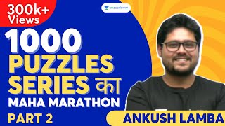 1000 Puzzles Series का MAHA MARATHON  Part II  Ankush Lamba [upl. by Enitsuj]