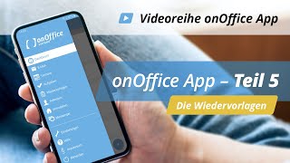 onOffice App  Teil 5  Die Wiedervorlagen [upl. by Gracye]