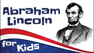 Abraham Lincoln for Kids [upl. by Uzziel61]