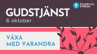 Gudstjänst 6 Oktober 2024 I Filadelfia Örebro I Växa med varandra [upl. by Kepner]