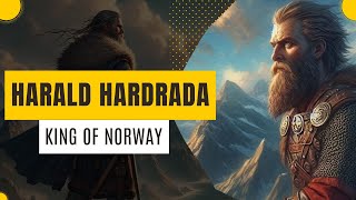 Harald Hardrada King of Norway  The Last Viking King  History of Norway [upl. by Faubert309]