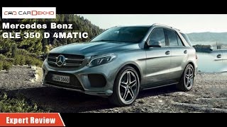 MercedesBenz GLE 350d 4MATIC  Expert Review  CarDekhocom [upl. by Tiffanle]