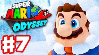 Super Mario Odyssey  Gameplay Walkthrough Part 7  Snow Kingdom Nintendo Switch [upl. by Rufus]