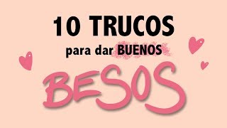 TOP 10 TRUCOS para dar besos en los labios y la boca  Gina Tost [upl. by Oiramaj]