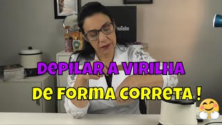 Forma Correta de Depilar Virilha  Dicas Importantes wax [upl. by Mukund470]