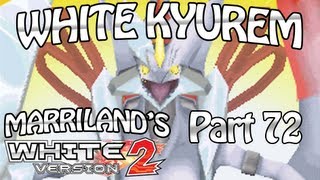 Pokemon White 2 Part 72 White Kyurem [upl. by Airdnat]