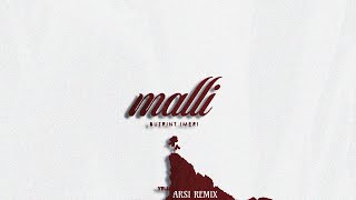 Butrint Imeri  Malli Arsi Remix Edit [upl. by Yesak]