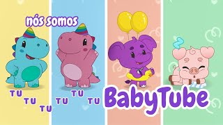 BabyTube  Nós Somos BabyTube [upl. by Richardo]