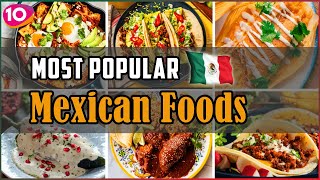 Top 10 Authentic Mexican Food Dishes  Mexico Street Foods  Traditional Mexican Foods  OnAir24 [upl. by Yelsnya]