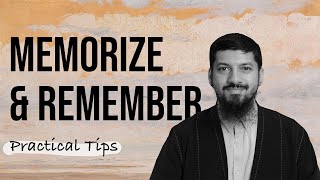 How to Memorize amp Remember the Quran  Proven Advice Based on the Sunnah [upl. by Chafee]