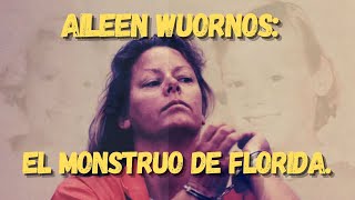 Aileen Wuornos ¿La primera asesina serial de Estados Unidos [upl. by Ermanno879]