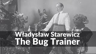 The Bug Trainer – The Story of Władysław Starewicz [upl. by Fancy]