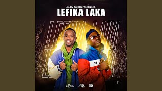 Lefika Laka [upl. by Steven837]