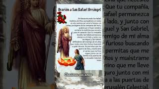 Oración a San Rafael Arcángel oracionespoderosas oracionesdefe oracionesconamor shorts short [upl. by Heer]