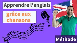 Apprendre langlais grâce aux chansons  le mode demploi [upl. by Nathanoj]