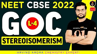 GOC Chemistry Class 11 L4  Stereoisomerism  NEET 2023 Preparation  NEET Chemistry  Arvind Sir [upl. by Nossah]