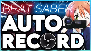 How to Record Beat Saber Gameplay with OBS Control [upl. by Anomas50]