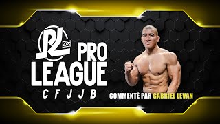 PRO LEAGUE  Tournoi GiNoGi CFJJB [upl. by Retsam]