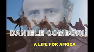 Daniel Comboni A life for Africa [upl. by Alinna]