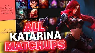 THE KATARINA MATCHUP TIERLIST [upl. by Atwahs]