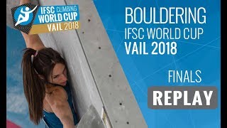 IFSC Climbing World Cup Vail 2018  Bouldering  Finals  MenWomen [upl. by Ricarda825]