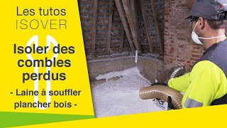 Isoler des combles perdus avec de la laine à souffler sur plancher bois  La solution  Comblissimo [upl. by Koo]