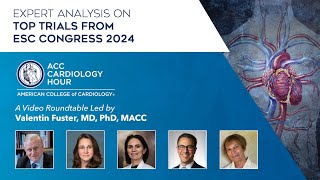 ACC Cardiology Hour From ESC Congress 2024 [upl. by Nahtad]