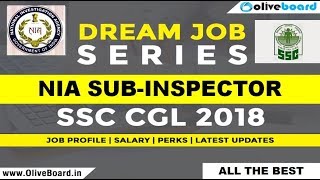 NIA Sub Inspector  SSC CGL 2018 Jobs  Job Profile  Salary  Perks  Latest Updates [upl. by Bill629]