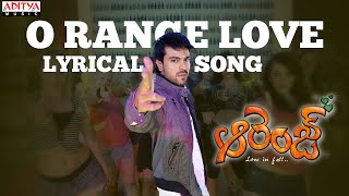 O Range Love Song With Lyrics  Orange Songs  Ram Charan Tej Genelia Harris Jayaraj [upl. by Aicilana228]