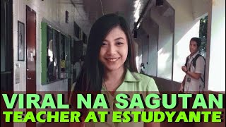 Viral Na SAGUTAN NG TEACHER AT ESTUDYANTE  Teacher vs Student [upl. by Bauer560]