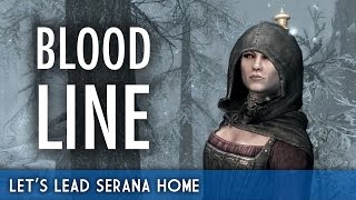 Lets Lead Serana Home  Skyrim Special Edition Bloodline Quest [upl. by Yenahs]