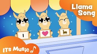 Llama Song  Singalong  ITS Music Kids Songs [upl. by Bergerac]