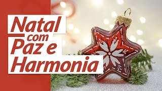 Tenha um Natal com paz e harmonia 🌟 Mensagem de Natal [upl. by Evets]