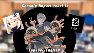 Genshin impact react to  ZZZ  EspañolEnglish  part 1  READ DESCRITION [upl. by Nylirac]