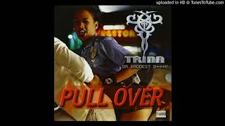 Trina  Pull Over Album Version Explicit Version [upl. by Acnoib]