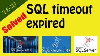 SQL timeout expired The timeout period elapsed prior to completion of the operation [upl. by Thalia]