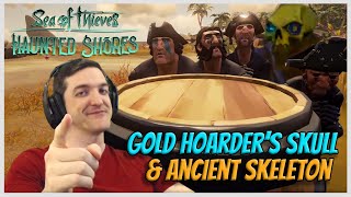 GOLD HOARDER SKULL STEAL Shores of Gold amp Ancient Skeleton  Sea of Thieves [upl. by Tiersten]