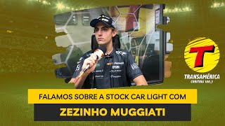 Falamos com o Zezinho Muggiati piloto da Stock Car Light [upl. by Ahsenev576]