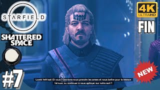 STARFIELD SHATTERED SPACE FIN  LA CITADELLE DÉCAILLES 7 4K ULTRA 60fps  RTX 4090 [upl. by Aisined]