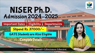 NISER PhD Admission 20242025  Complete Details  Stipend Rs37000 [upl. by Pierre965]