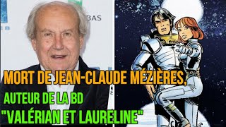 Mort de JeanClaude Mézières auteur de la BD quotValérian et Laurelinequot à 83 ans [upl. by Alleynad]