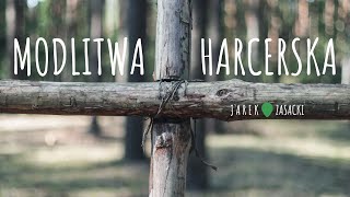 Modlitwa Harcerska  Piosenki harcerski [upl. by Aled]