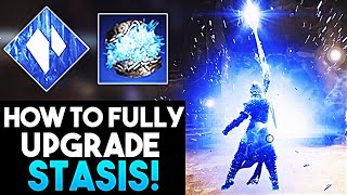 Destiny 2 HOW TO FULLY UPGRADE STASIS SUBCLASS  New Stasis Ablilties UNLOCKED [upl. by Amsirac]