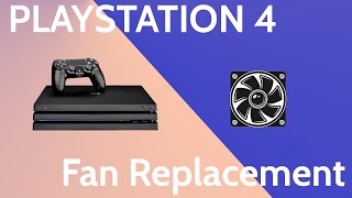 Playstation 4 PS4 Overheating Fan Replacement  Repair Tutorial [upl. by Ellga]