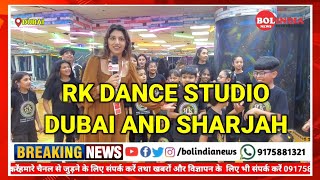 RK DANCE STUDIO DUBAI AND SHARJAH UAE 🇦🇪  Bol india news [upl. by Akiria487]