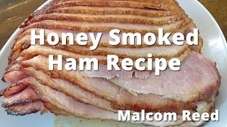 Honeybaked Ham Recipe  How To Smoke A Honeybaked Ham [upl. by Hyde]