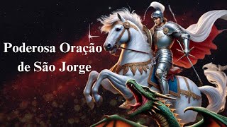 Poderosa Oração de São Jorge [upl. by Assirod]