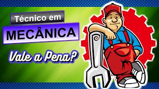 Técnico em mecânica vale a pena Tudo que você precisa saber  Dicas para se destacar [upl. by Parrish]