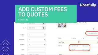 How to Add Custom Fees to Quotes  Hostfullys Property Management Platform PMP [upl. by Renwick]